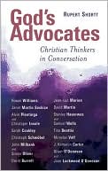 God's Advocates: Christian Thinkers in Conversation
