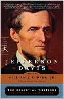 Jefferson Davis: The Essential Writings