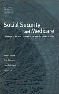 Social Security and Medicare: Individual Versus Collective Risk and Responsibility
