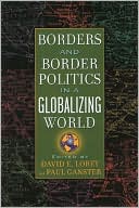 Borders and Border Politics in a Globalizing World