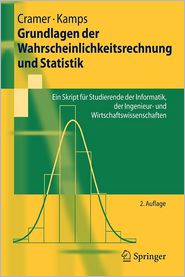 Grundlagen der Wahrscheinlichkeitsrechnung und Statistik ein Skript fur Studierende der Informatik, der Ingenieur- und Wirtschaftswissenschaften Cramer E.