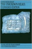 The Unknown Rilke: Field Translation Series