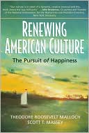 Renewing American Culture: The Pursuit of Happiness