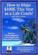 How to Make $100k This Year as a Life Coach!
