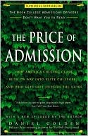 The Price of Admission: How America's Ruling Class Buys Its Way into Elite Colleges--and Who Gets Left Outside the Gates