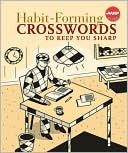 Habit-Forming Crosswords to Keep You Sharp (AARP Books Series)