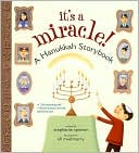 It's a Miracle!: A Hanukkah Storybook
