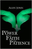 The Power of Faith and Patience