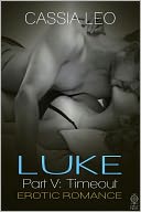 Timeout (LUKE Series, #5) by Cassia Leo: NOOK Book Cover