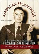 download American Prometheus : The Triumph and Tragedy of J. Robert Oppenheimer book