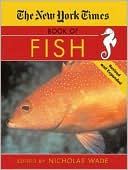 The New York Times Book of Fish: Revised and Expanded