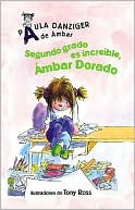 Segundo grado es increible, Ambar Dorado (Second Grade Rules, Amber Brown)