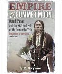 Empire of the Summer Moon by S. C. Gwynne: Book Cover