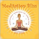 Meditation Bliss: Inspirational Techniques for Finding Calm