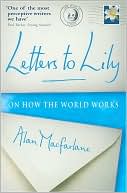 Letters to Lily: On How the World Works