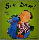 See Saw!: Nursery Songs