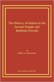 History of Sukkot in the Second Temple and Rabbinic Periods