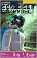 Have Space Suit - Will Travel