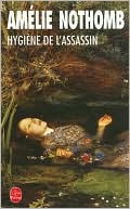 Hygiene de l'assassin (Hygiene and the Assassin)