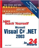 Sams Teach Yourself Visual C# .NET 2003 in 24 Hours