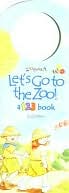 Let's Go to the Zoo!: A 123 Book Zoophabet