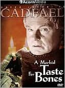 Cadfael: A Morbid Taste for Bones