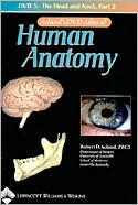 Aclands DVD Atlas of Human Anatomy, DVD 5 The Head and Neck, Part 2 