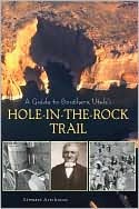 download Guide to Southern Utah's Hole-in-the-Rock Trail book