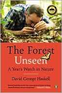 The Forest Unseen by David George Haskell: Book Cover
