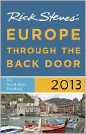 Rick Steves' Europe Through the Back Door 2013 by Rick Steves: NOOK Book Cover