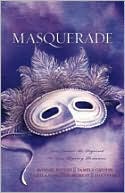 Masquerade: One Mask Cannot Disguise Love in Four Romantic Adventures