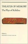 Theatre of Memory: The Plays of Kalidasa
