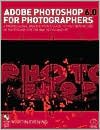 Adobe Photoshop 6.0 for Photographers: A professional image editor's guide to the creative use of Photoshop for the Mac and PC
