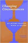 download Changing Circumstances : An Acting Manual with 24 Scenes book