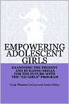 Empowering Adolescent Girls: Examining the Present and Building Skills for the Future with the 'Go Girls' Program