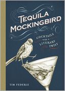 Tequila Mockingbird by Tim Federle: Book Cover