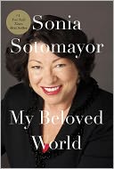 My Beloved World by Sonia Sotomayor: Book Cover