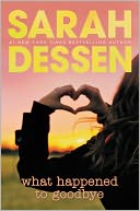 What Happened to Goodbye by Sarah Dessen: Book Cover