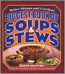 Biggest Book of Soups & Stews by Better Homes & Gardens: Book Cover