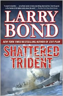 Shattered Trident by Larry Bond: Book Cover