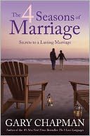 The 4 Seasons of Marriage by Gary Chapman: NOOK Book Cover