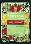 Stalin's Forgotten Zion: Birobidzhan and the Making of a Soviet Jewish Homeland: An Illustrated History, 1928-1996