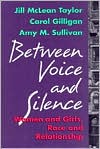 Between Voice and Silence: Women and Girls, Race and Relationships
