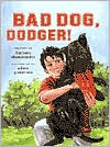 Bad Dog, Dodger!