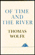 Of Time and the River: A Legend of Man's Hunger in His Youth