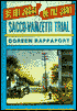 Be the Judge Be the Jury: Sacco-Vanzetti Trial