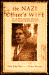 The Nazi Officer's Wife: How One Jewish Woman Survived the Holocaust