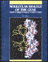 Molecular Biology of the Gene