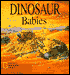 Dinosaur Babies: A National Geographic Pop-up Book