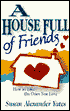 House Full of Friends: How to like the Ones You Love